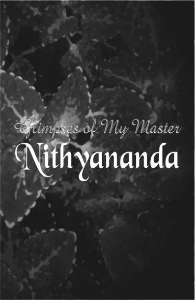 Glimpses of My Master Nithyananda - English